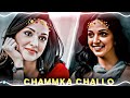 Chammak Challo Edit Audio Chammak Challo Edit Chammak Challo Lofi Unique Editzzs