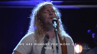 We Are Hungry | Sean Feucht | Bethel Church