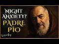 The MOST Powerful GUARDIAN For Sleep Padre Pio S Story To STOP Night Anxiety Terrors