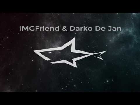 IMGFriend & Darko De Jan - Sharkstar [TEASER]