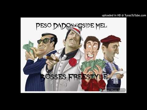 Peso Dadon x Gside Mel  " Bosses Freestyle