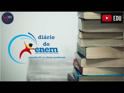 DIÁRIO DO ENEM - Episódio 07: os vitrais medievais