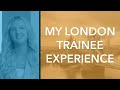 My London Trainee Experience - Izzy Knapton