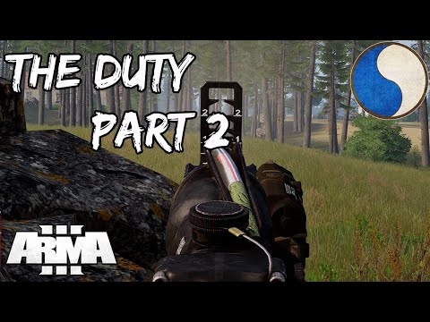 [29th ID] Arma 3: The Duty | Part 2