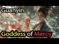 Guanyin, Goddess of Mercy