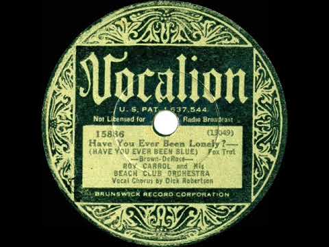 1933 Adrian Rollini (as ‘Roy Carrol’) - Have You Ever Been Lonely? (Dick Robertson, vocal)
