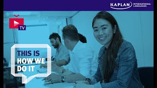 This is How We Do It | Learn a Language with Kaplan International Languages | Studying With Kaplan