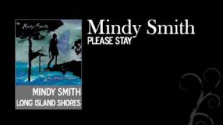 Please Stay - Mindy Smith - Long Island Shores