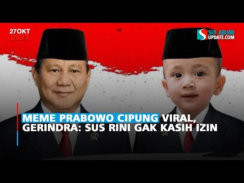 Meme Prabowo Cipung Viral, Gerindra: Sus Rini Gak Kasih Izin