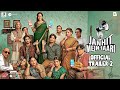 Janhit Mein Jaari (Trailer 2) | Nushrratt Bharuccha, Anud Singh | Raaj S | Vinod B | Jai B