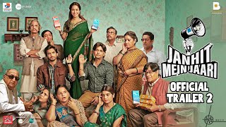 Janhit Mein Jaari (Trailer 2) | Nushrratt Bharuccha, Anud Singh | Raaj S | Vinod B | Jai B