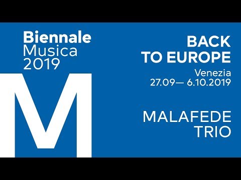 Biennale Musica 2019 - Malafede Trio