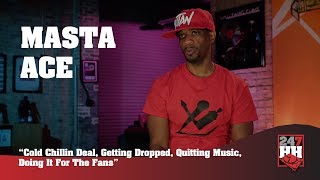 Masta Ace - Cold Chillin Deal, Getting Dropped &amp; Doing It For The Fans (247HH Exclusive)