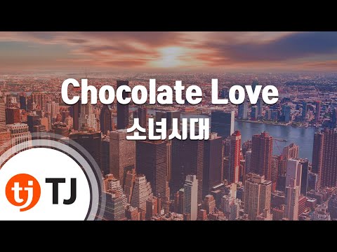 Chocolate Love(Retro Pop ver.)_Girls&#39; Generation SNSD 소녀시대_TJ Karaoke (lyrics/Korean reading sound)