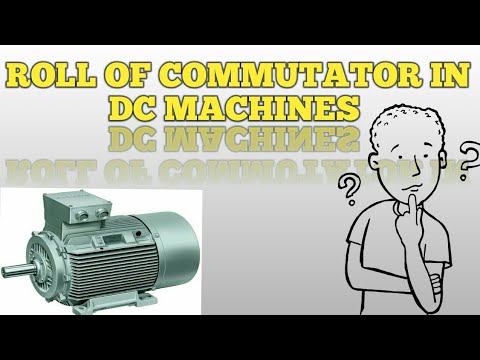 Role of Commutator in DC Machine