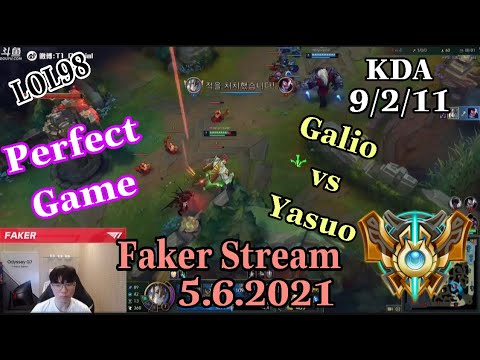 When Faker pick Galio vs Yasuo and Perfect game - Faker Stream 5.6.2021 in Kr Challenger #lol98