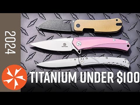 Knives with Titanium Under $100?
