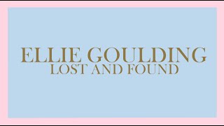 Ellie Goulding - Lost And Found (Audio)