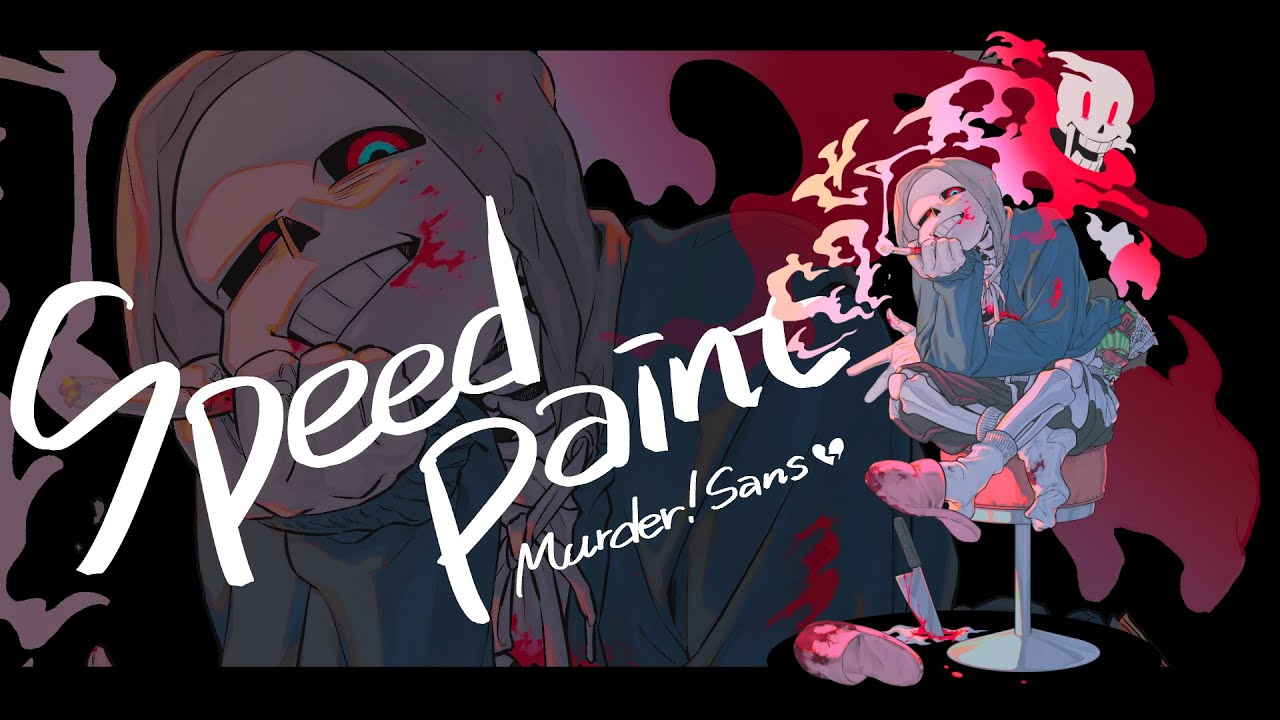 Speed paint＊Murder!Sans