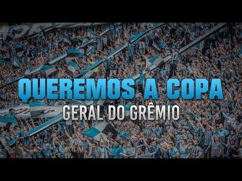 Queremos A Copa - Geral do Grêmio
