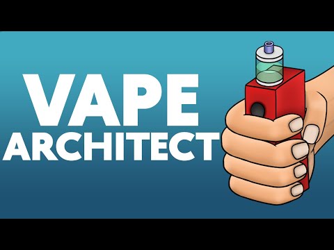 Vape Architect (Vaping Simulat Video