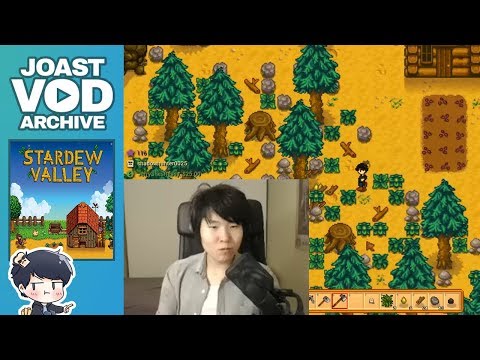 2018-04-30 🍞 Toast - Stardew Valley Stream /// JOAST VOD ARCHIVE