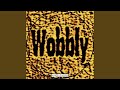 Wobbly (Original Mix)