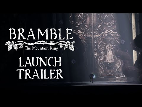 Bramble: The Mountain King - LAUNCH TRAILER thumbnail