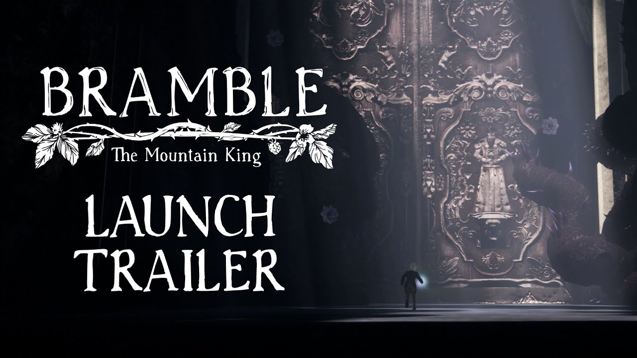 Bramble: The Mountain King launch trailer teaser