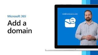 Add a domain to change your Microsoft 365 email address