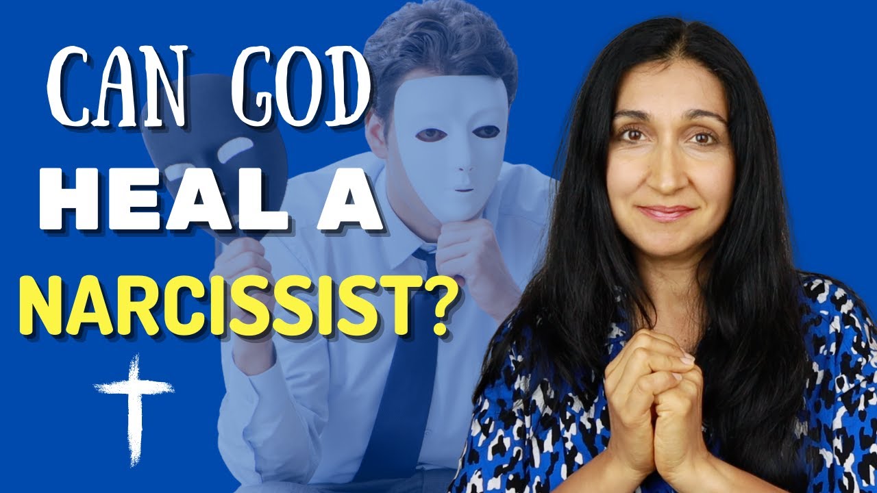 Can God Heal a Narcissist?  What Does the Bible Say about Narcissism?