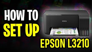 How to Set Up New Printer Epson L3210 - Step by Step Tutorial (2025)