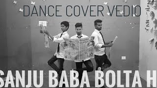 SANJU : BABA BOLTA HAI | Dance Cover Vdo| Prince Arpit Mintu |