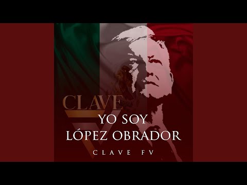 Yo soy Lopez Obrador