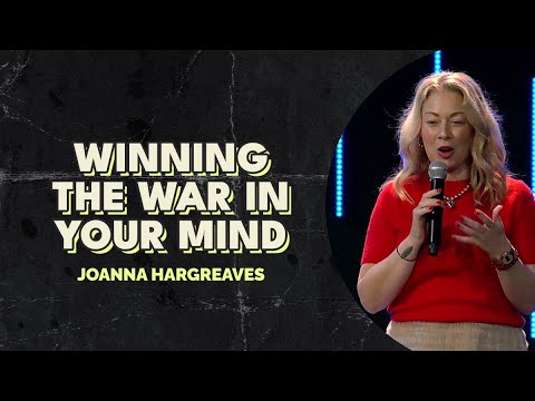 Winning the War on Your Mind with Joanna Hargreaves