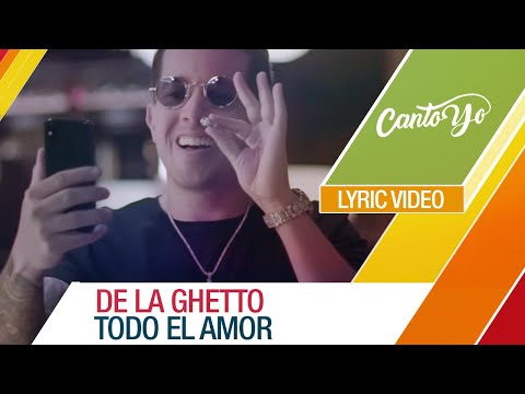 De La Ghetto - Todo el amor (feat Maluma y Wisin) [Official Video] Lyric Video | Canto yo
