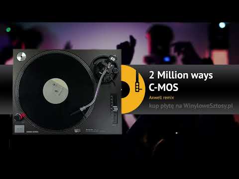 C-MOS - 2 Million Ways (Axwell remix)
