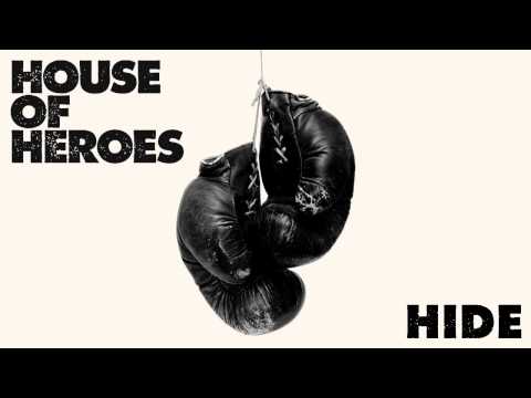 House of Heroes - Hide