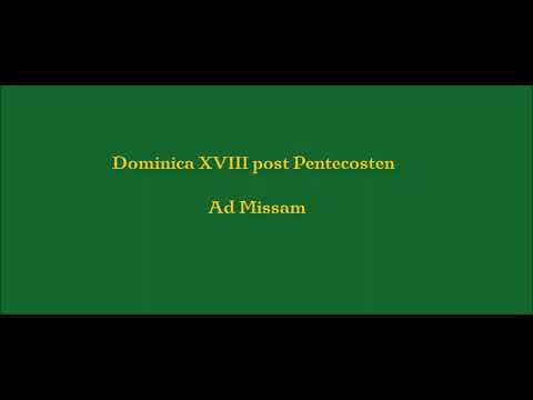 DOMINICA XVIII POST PENTECOSTEN