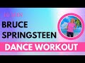 Rock Your Dance Workout With BRUCE SPRINGSTEEN Hits