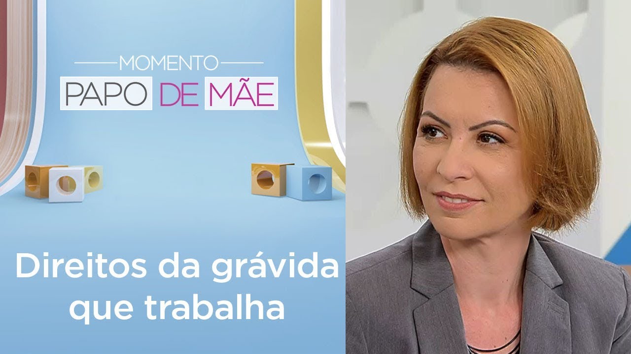 Quais são os direitos trabalhistas das gestantes? | Momento Papo de Mãe
