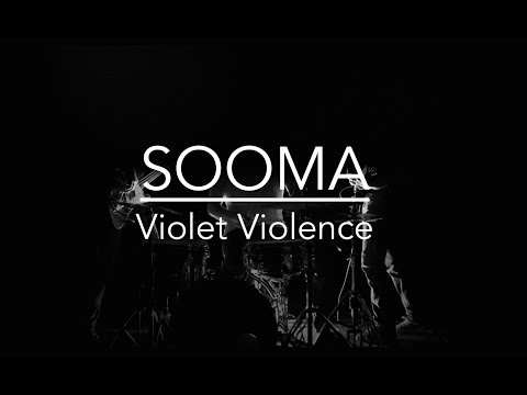 SOOMA - Violet Violence (OFFICIAL VIDEO)