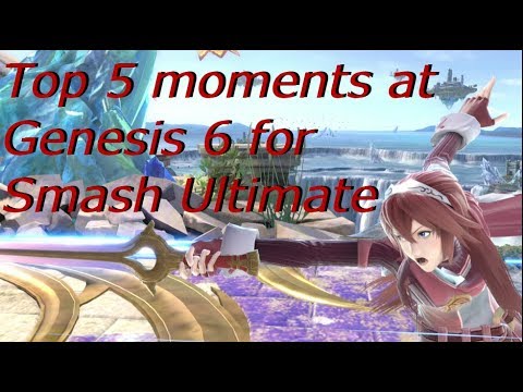 Top 5 Genesis 6 Moments for Smash Ultimate