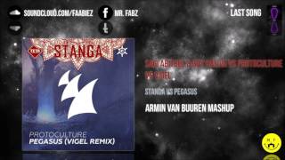 Protoculture vs Vigel vs Sagi Abitbul & Guy Haliva - Stanga vs Pegasus (Armin Van Buuren Mashup)