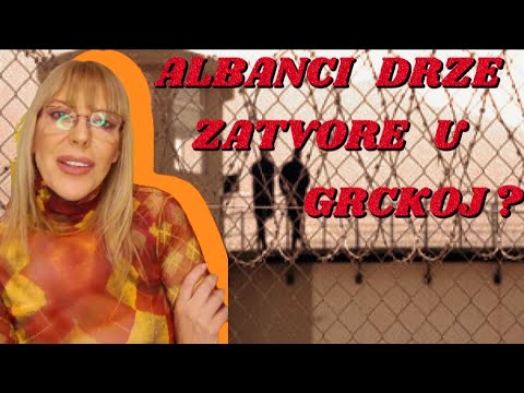 Ko drzi zatvore u Grckoj? Albanci? / Olivera Cirkovic / Da li jos ima kontakte sa Pink Panterima?