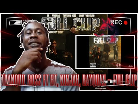 Tranquil Boss ft Bt, Ninjah, Rayquan - Full Clip (Mad Reaction)