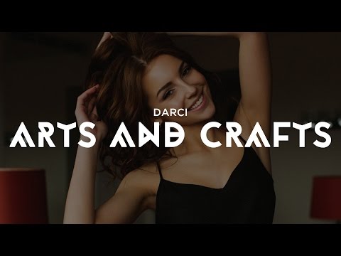 Darci - Arts and Crafts
