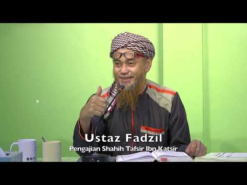 20221027 Ustaz Fadzil : Pengajian Shahih Tafsir Ibn Katsir
