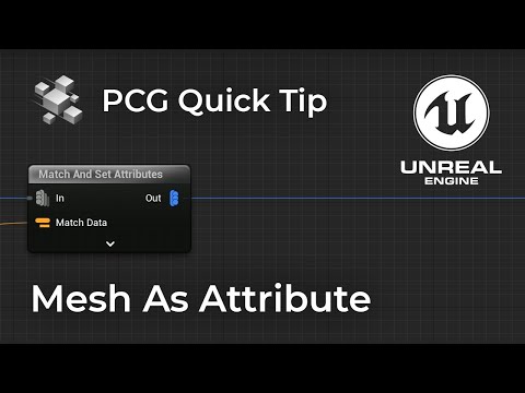 Set Mesh As Attribute - PCG Quick Tips - Unreal Engine 5.4