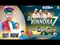 Dj Kinnora 7 Latest Kinnauri Video Song 2024 Birbal Kinnaura Himachali Pahari Song